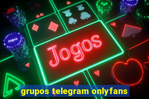 grupos telegram onlyfans